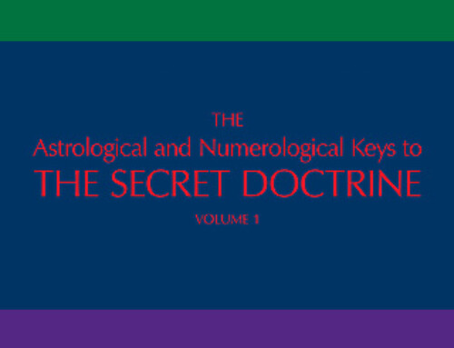 The Astrological and Numerological Keys to the Secret Doctrine Vol.1